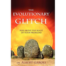 The Evolutionary Glitch: Rise Above the Root of Your Problems