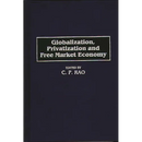 Globalization, Privatization and Free Market Economy