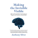 Making the Invisible Visible: qEEG and Neurofeedback: The Revolution in Diagnosis and Treatment in Mental Health