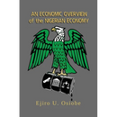 Economic Overview of the Nigerian Economy