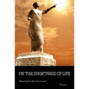 On the Shortness of Life