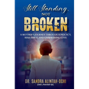Still Standing, Not Broken: A Mother's Journey Through Advocacy, Resilience, and Unwavering Love
