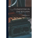 Clémentine in the Kitchen