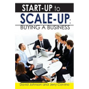 Start-Up to Scale-Up: Buying A Business