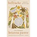 Bellyache: Poems for Sensitive Souls