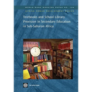 Textbooks and School Library Provision in Secondary Education in Sub-Saharan Africa: Volume 126