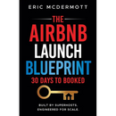 The Airbnb Launch Blueprint: 30 Days to Booked