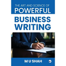 The Art and Science of Powerful Business Writing