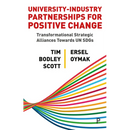 University-Industry Partnerships for Positive Change: Transformational Strategic Alliances Towards Un Sdgs