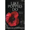 Like Poppies Do: A Memoir of Resilience & Rebirth
