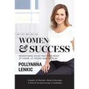 Women & Success: Redefining what matters most at home, at work and at play