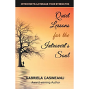 Quiet Lessons for the Introvert's Soul