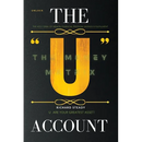 The "U" Account: The Money Matrix