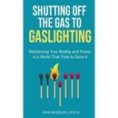 Shutting Off the Gas to Gaslighting