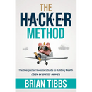 The HACKER Method: The Unexpected Investor's Guide to Building Wealth (Even On Limited Income)