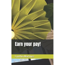 Earn your pay!