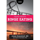 Integrative Medicine for Binge Eating: A Comprehensive Guide to the New Hope Model for the Elimination of Binge Eating and Food Cravings