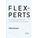 Flexperts: Getting the best from flex in a world that's ever changing