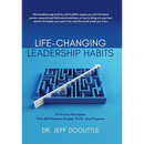 Life-Changing Leadership Habits: 10 Proven Principles That Will Elevate People, Profit, and Purpose