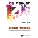 Regional Economics: Fundament Concepts, Policies & Institute