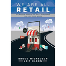 We Are All Retail: The Race to Improve the Retail Experience in a Post Covid World