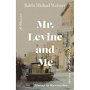 Mr. Levine and Me: Stories to Remember for the Rest of Your Life
