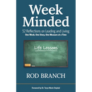 Week Minded: 52 Reflections on Leading and Living One Week, One Story, One Measure at a Time