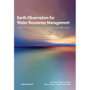 Earth Observation for Water Resources Management: Current Use and Future Opportunities for the Water Sector