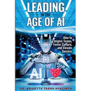 Leading in the Age of AI: How to Inspire Teams, Foster Culture and Elevate Success