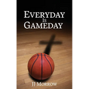 Everyday is Gameday