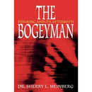 The Bogeyman: Stalking and Its Aftermath