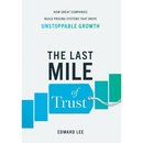 The Last Mile of Trust: How Great Companies Build Pricing Systems That Drive Unstoppable Growth