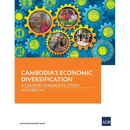 Cambodia's Economic Diversification: A Country Diagnostic Study