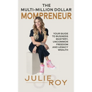 The Multi-Million Dollar Mompreneur: Your Guide to Business Mastery, Uncommon Freedom, and Legacy Wealth