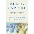 Money Capital: New Monetary Principles for a More Prosperous Society