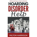 Hoarding Disorder Help: 15 Minimalist Steps to Help You Declutter