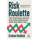 Risk Roulette: The Surprising Reasons Why Some Businesses Work and Others Fail