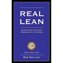 Real Lean: Strategies for Lean Management Success (Volume Five)