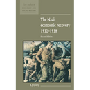 The Nazi Economic Recovery 1932 1938
