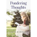 Pondering Thoughts: Inspiration for Everyone