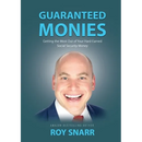 Guaranteed Monies: Getting the Most Out of Your Hard-Earned Social Security Money