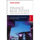 Finance, Real Estate and Wealth-being: Towards the Creation of Sustainable and Shared Wealth