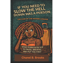 If You Need to Slow the Hell Down Was a Person: The Case of the Missing Luggage