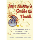 Jane Austen's Guide to Thrift: An Independent Woman's Advice on Living within One's Means