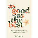 As Good as the Best: Power and Possibility Beyond C-PTSD