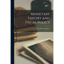 Monetary Theory and Fiscal Policy