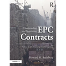 Understanding and Negotiating EPC Contracts, Volume 1: The Project Sponsor's Perspective