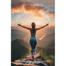 She Rises & Thrives, Loving Life In Recovery!