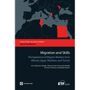 Migration and Skills: The Experience of Migrant Workers from Albania, Egypt, Moldova, and Tunisia
