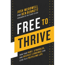 Free to Thrive: How Your Hurt, Struggles, and Deepest Longings Can Lead to a Fulfilling Life